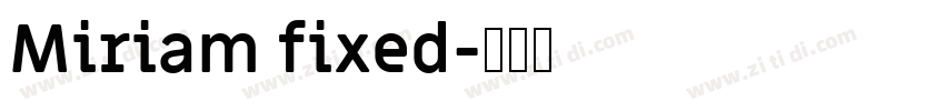 Miriam fixed字体转换